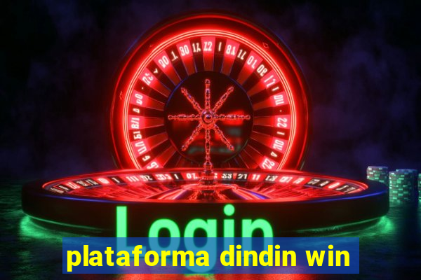 plataforma dindin win